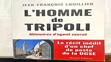 «رجل طرابلس» كتاب يروي كيفية عمل المخابرات الفرنسية..
